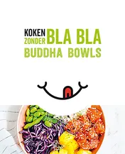 Omslag van Koken zonder blabla- Buddha bowls