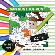 Omslag van Van punt tot punt kids - in het bos