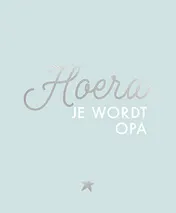 Omslag van Hoera, je wordt opa