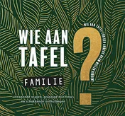 Omslag van Wie aan tafel? Familie