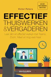 Omslag van Effectief thuiswerken en online vergaderen