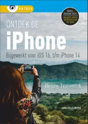 Omslag van Ontdek de iPhone - bijgewerkt voor iOS 16