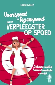 Omslag van Voorspoed en tegenspoed van een verpleegster op spoed