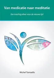 Omslag van Van medicatie naar meditatie