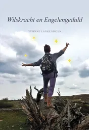 Omslag van Wilskracht en Engelengeduld