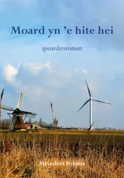 Omslag van Moard yn 'e hite hei