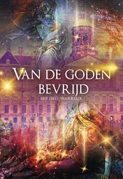 Omslag van Van de goden bevrijd