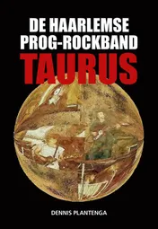 Omslag van De Haarlemse prog-rockband Taurus