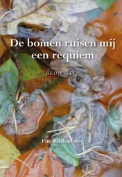 Omslag van De bomen ruisen mij een requiem