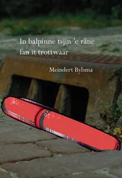 Omslag van In balpinne tsjin 'e râne fan it trotwaar