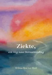 Omslag van Ziekte, een weg naar bewustwording