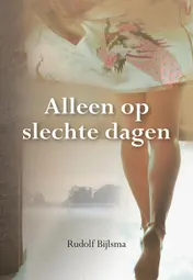 Omslag van Alleen op slechte dagen