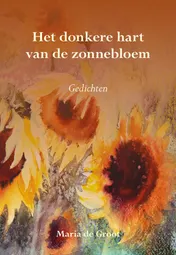 Omslag van Het donkere hart van de zonnebloem