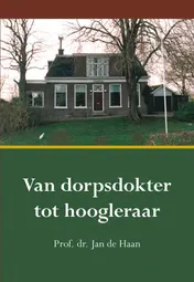 Omslag van Van dorpsdokter tot hoogleraar