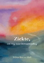 Omslag van Ziekte, een weg naar bewustwording
