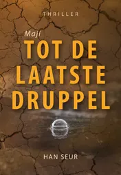 Omslag van Maji - Tot de laatste druppel