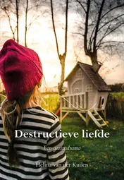 Omslag van Destructieve liefde