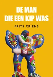 Omslag van De man die een kip was