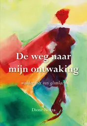 Omslag van De weg naar mijn ontwaking