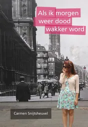 Omslag van Als ik morgen weer dood wakker word