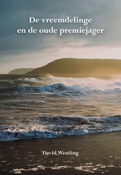 Omslag van De vreemdelinge en de oude premiejager