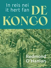 Omslag van In reis nei it hert fan de Kongo