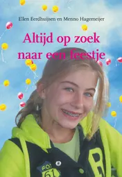Omslag van Altijd op zoek naar een feestje
