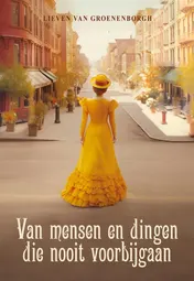 Omslag van Van mensen en dingen die nooit voorbijgaan