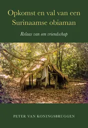 Omslag van Opkomst en val van een Surinaamse obiaman