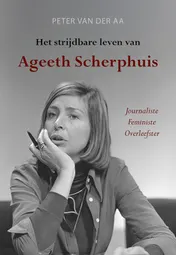Omslag van Het strijdbare leven van Ageeth Scherphuis