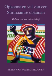 Omslag van Opkomst en val van een Surinaamse obiaman