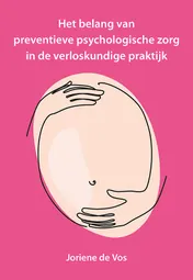 Omslag van Het belang van preventieve psychologische zorg in de verloskundige praktijk