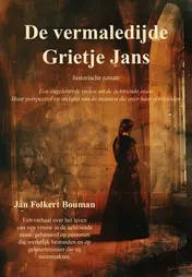 Omslag van De vermaledijde Grietje Jans