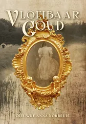 Omslag van Vloeibaar goud