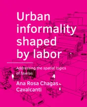 Omslag van Urban ­informality shaped by labor