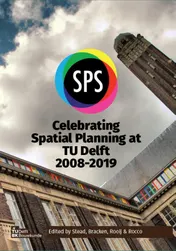 Omslag van Celebrating Spatial Planning at TU Delft 2008-2019