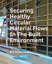 Omslag van Securing Healthy ­Circular ­Material Flows In The Built Environment