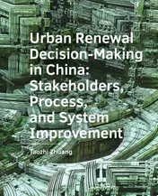 Omslag van Urban ­Renewal ­Decision-Making in China: Stakeholders, Process, and System ­Improvement