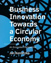 Omslag van Business Innovation Towards a Circular Economy
