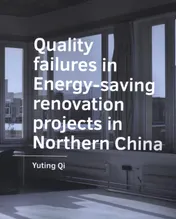 Omslag van Quality failures in ­Energy saving renovation ­projects in Northern China