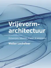 Omslag van Vrijevormarchitectuur