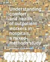 Omslag van Understanding comfort and health of outpatient workers in hospitals, a mixed-methods study