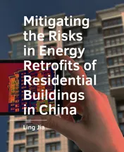 Omslag van Mitigating the Risks in Energy Retrofits of Residential Buildings in China
