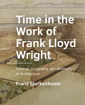 Omslag van Time in the Work of Frank Lloyd Wright