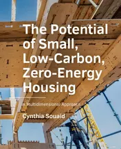 Omslag van The Potential of Small, Low-Carbon, Zero-Energy Housing