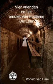 Omslag van Vier vrienden en het amulet van madame Du Cour
