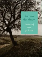 Omslag van Neem mij mee : gedichten