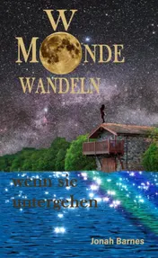 Omslag van Wo Monde wandeln wenn sie untergehen