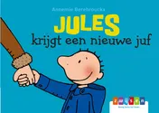 Omslag van Jules krijgt een nieuwe Juf