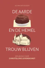 Omslag van De aarde en de hemel trouw blijven